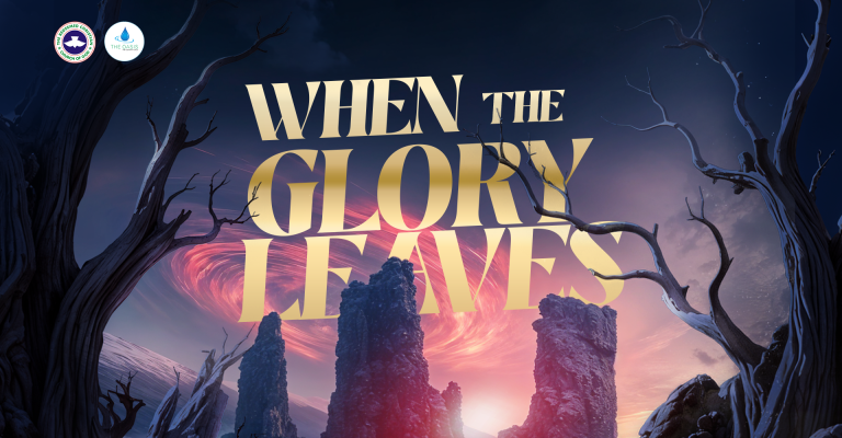WHEN THE GLORY LEAVES || 25 MAY 2025